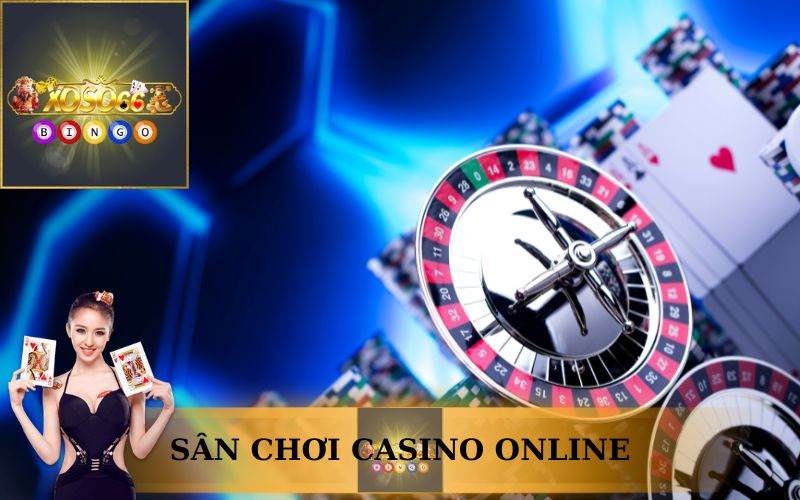 SÂN CHƠI ĐỈNH CAO CASINO ONLINE TRÊN XOSO66